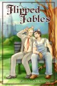 Flipped Fables - S.A. Clements, Misa Izanaki, Angelia Sparrow, Anah Crow