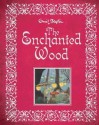 The Enchanted Wood - Enid Blyton, Janet & Anne Grahame Johnstone