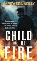 Child of Fire - Harry Connolly