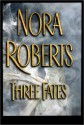 Three Fates - Nora Roberts