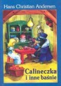 Calineczka i inne baśnie - Hans Christian Andersen