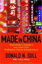 Made In China: What Western Managers Can Learn From Trailblazing Chinese Entrepreneurs - Donald N. Sull