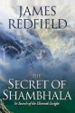 The Secret of Shambhala: In Search of the Eleventh Insight - James Redfield