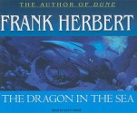 The Dragon in the Sea - Scott Brick, Frank Herbert