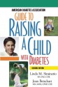 Guide to Raising a Child with Diabetes - Linda Siminerio, Jean Betschart Roemer