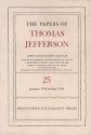 The Papers of Thomas Jefferson, Volume 25: 1 January-10 May 1793 - Thomas Jefferson, John Catanzariti