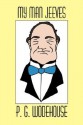 My Man Jeeves - P.G. Wodehouse