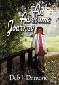 An Awesome Journey - Deb J. Damone, Peter Ashenden, Gayle L. Newman