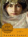 The Jewel of Medina - Sherry Jones