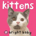 Chunkies Bright Baby Chunky: Kittens - Roger Priddy