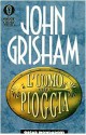 L'uomo della pioggia - John Grisham