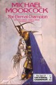 The Eternal Champion (Tale of the Eternal Champion, #2) - Michael Moorcock