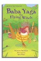 Baba Yaga, the Flying Witch (First Reading) - Susanna Davidson, Sara Rojo