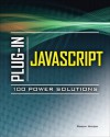 Plug-In JavaScript: 100 Power Solutions - Robin Nixon