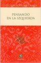 Pensando en la Izquierda - Héctor Aguilar Camín, Fondo de Cultura Economica