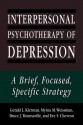 Interpersonal Psychotherapy of Depression: A Brief, Focused, Specific Strategy - Gerald L. Klerman, Myrna M. Weissman