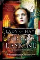 Lady of Hay: Two Women, Eight Hundred Years, and the Destiny They Share - Barbara Erskine