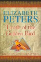 Tomb of the Golden Bird (Amelia Peabody, #18) - Elizabeth Peters