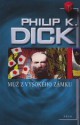 Muž z vysokého zámku - Philip K. Dick