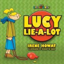 Lucy Lie a Lot - Irene Howat, Michel de Boer