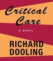 Critical Care (Audio) - Richard Dooling, John Edwardson