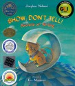 Show; Don't Tell!: Secrets of Writing - Josephine Nobisso, Eva Montanari