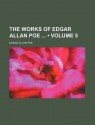 The Works of Edgar Allan Poe (Volume 5) - Edgar Allan Poe