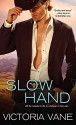 Slow Hand (Hot Cowboy Nights) - Victoria Vane