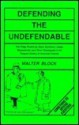 Defending the Undefendable - Walter Block, Murray N. Rothbard, Friedrich Hayek