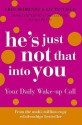 He's Just Not That Into You - Your Daily Wake-up Call - Greg Behrendt, Liz Tuccillo