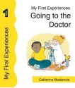 Going to the Doctor - Catherine MacKenzie, Lynn Breeze