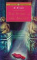 The Story of the Amulet - E. Nesbit, H. Millar