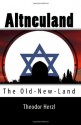 Altneuland: The Old-New-Land - Theodor Herzl