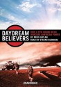 Daydream Believers: How a Few Grand Ideas Wrecked American Power (Audio) - Fred Kaplan, Stefan Rudnicki