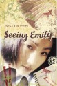 Seeing Emily - Joyce Lee Wong