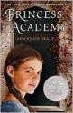 Princess Academy - Shannon Hale