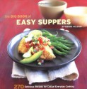 The Big Book of Easy Suppers: 270 Delicious Recipes for Casual Everyday Cooking - Maryana Vollstedt