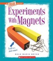 Experiments with Magnets - Dale-Marie Bryan