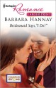 Bridesmaid Says, "I Do!" - Barbara Hannay