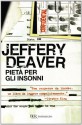 Pietà per gli insonni - Mariapaola Dettore, Jeffery Deaver