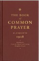 The Book of Common Prayer: As Proposed in 1928 - Church of England, The Church of England