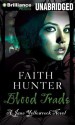 Blood Trade - Faith Hunter