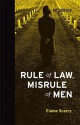 Rule of Law, Misrule of Men - Elaine Scarry