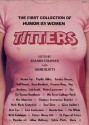 Titters: The First Collection of Humor by Women - Deanne Stillman