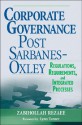 Corporate Governance Post-Sarbanes-Oxley: Regulations, Requirements, and Integrated Processes - Zabihollah Rezaee