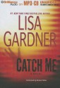 Catch Me - Lisa Gardner