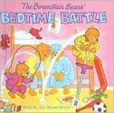 Berentain Bears' Bedtime Battle - Stan Berenstain, Jan Berenstain