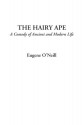 The Hairy Ape - Eugene O'Neill