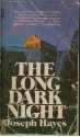 The Long Dark Night - Joseph Arnold Hayes