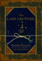 The Last Lecture - Randy Pausch, Jeffrey Zaslow